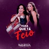 Para Que Tá Feio - Single