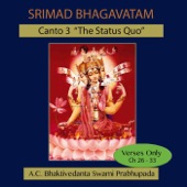 Srimad Bhagavatam: Canto 3 "the Status Quo," Ch. 26-33 (Verses Only) artwork