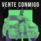 Vente Conmigo artwork