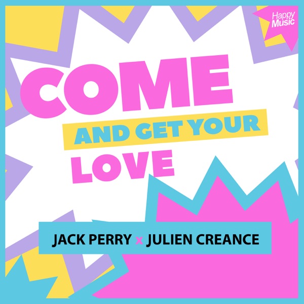 Jack Perry - Come and Get Your Love