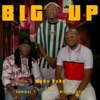 Big Up (feat. Admiral T & Misie Sadik) - Single