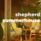 Summerhouse - shepherd lyrics