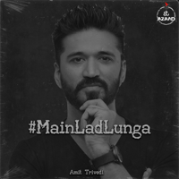Amit Trivedi - Main Lad Lunga - Single artwork