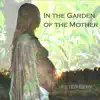 In the Garden of the Mother album lyrics, reviews, download
