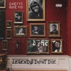 Legends Don't Die - Single