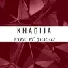 Khadija (feat. Juacali) - Single album lyrics, reviews, download