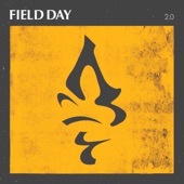 Field Day - We Are the Change