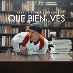 Que Bien Te Ves - Single - Rauw Alejandro Que Bien Te Ves - Single - Rauw Alejandro