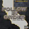 Stream & download Follow in Order (Lupah Phaiym Remix) [feat. Yung Trim & Dizz] - Single