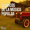 Clásicos de la Música Popular, Vol. 1