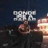 Dónde Iré a Parar - Single