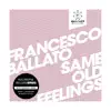 Stream & download Same Old Feelings