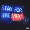 Stay for the View - EP