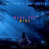 Make You Mine (feat. Vvsyoucantell) artwork