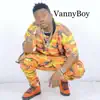 Stream & download Vanny Boy - EP