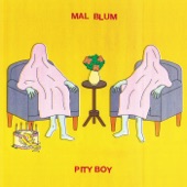 Mal Blum - I Don't Want To