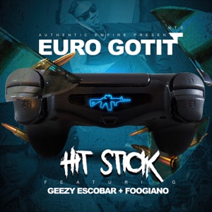 Hit Stick (feat. Foogiano & Geezy Escobar) - Single