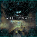 While Heaven Wept - Icarus and I / Ardor