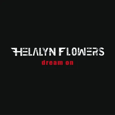 Dream On - Single - Helalyn Flowers