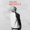 On Air (Mixtape), Vol. 3 - EP