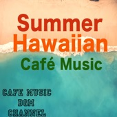 Summer Hawaiian Café Music artwork