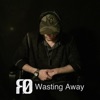 Wasting Away - EP