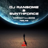 DJ Ransome & SynthForce - Constant Illusions