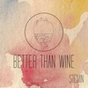 Better Than Wine - Single, 2020