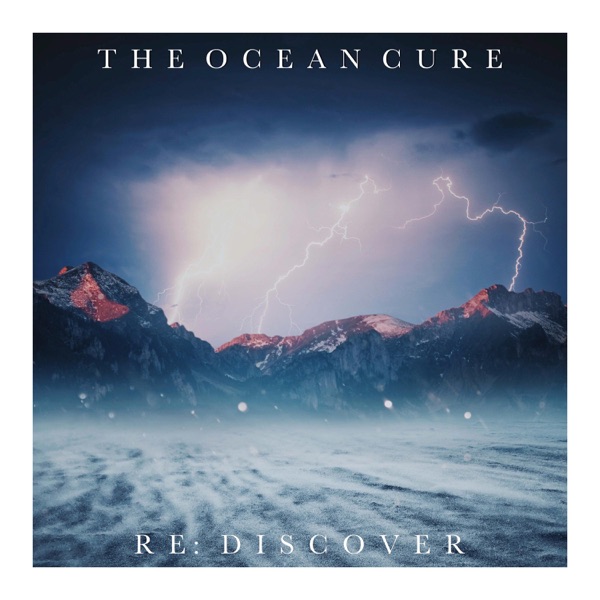 The Ocean Cure - RE: Discover [EP] (2019)