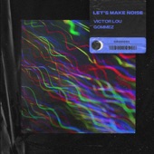 Let's Make Noise (Extended) artwork