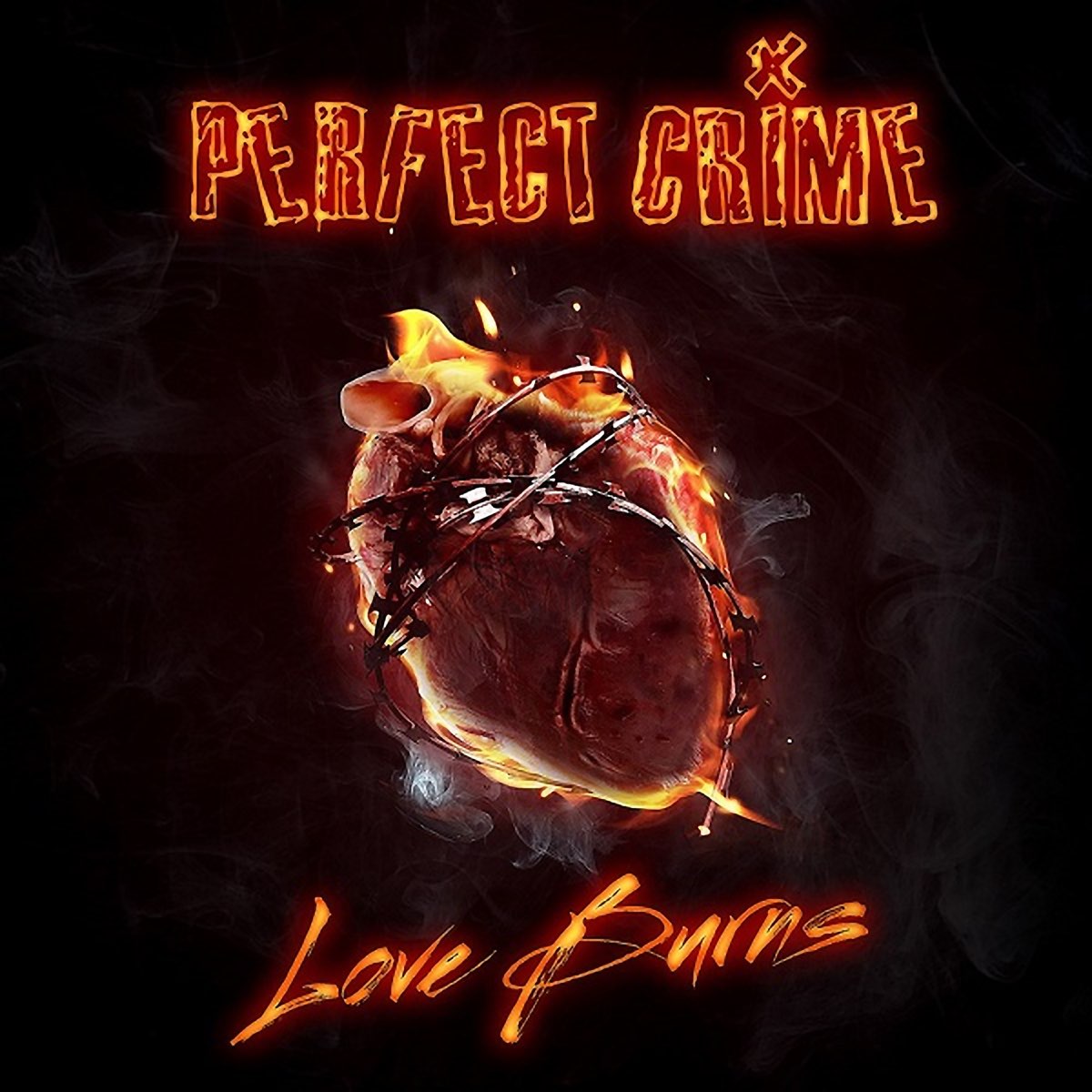 Love burns. Perfect Crime. Группа Burning Love. Burning by Desire рок группа. Electric Love Burns.