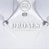 Drones (feat. Brett Hestla) - Single album lyrics, reviews, download