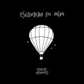 Escondido em Mim artwork