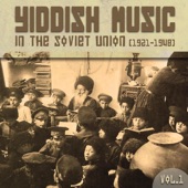 Yiddish Music in the Soviet Union, Vol. 1 (1921-1948) artwork