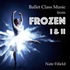Ballet Class Music (From Frozen I & II) - Nate Fifield