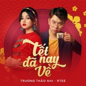 Tết Nay Đã Về (feat. RTee) artwork
