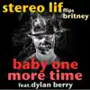 Baby One More Time - Single (feat. Dylan Berry) - Single album lyrics, reviews, download