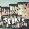 Slum's (feat. CashoutJuicee) - Single album lyrics, reviews, download