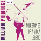 Milestones of a Viola Legend: William Primrose, Vol. 7 artwork