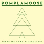 Pomplamoose - Here We Come A-Caroling