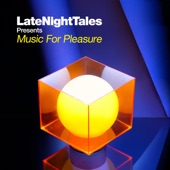 Late Night Tales: Music For Pleasure artwork