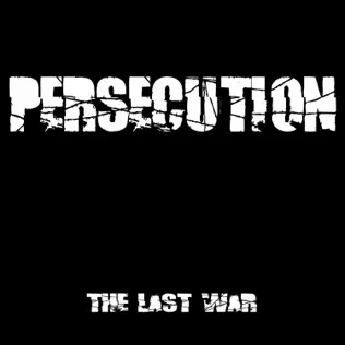 last ned album Persecution - The Last War