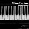 When I'm Here - EP