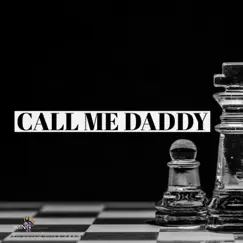 Call Me Daddy - Single by King P & Phillip Solomon Stewart album reviews, ratings, credits