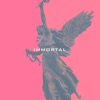Immortal - Single
