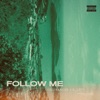 Follow Me - Single