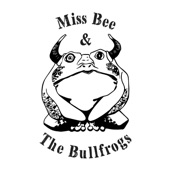 Miss Bee & the Bullfrogs - Kindness Got Limits