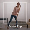 Faxina Pop, 2020