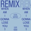 When Am I Gonna Lose You (DJDS Remix) - Single