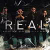 R. E. A. L. (feat. Felp 22, Azzy & Chris MC) - Single album lyrics, reviews, download